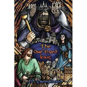 The One Eyed King: Fate of the Norns -- Ed Greenwood